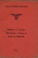 Relatório da Comissão Administrativa e Técnica do biénio de 1939-1940 da Liga dos Bombeiros Portugueses
