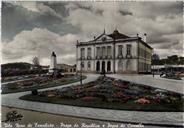 Vila Nova de Famalicão - Praça da República e Paços do Concelho
